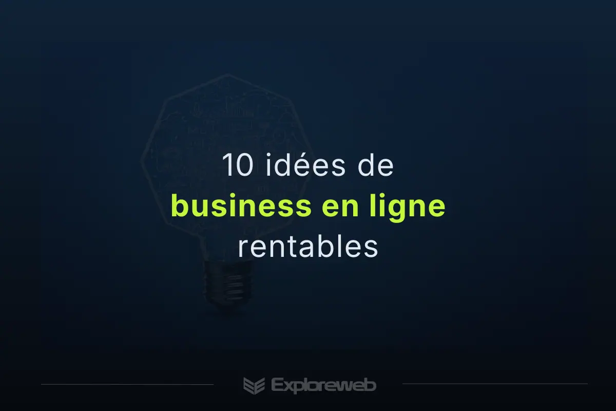 10 idées de business en ligne rentables à lancer en 2026 pour créer un revenu sur internet.