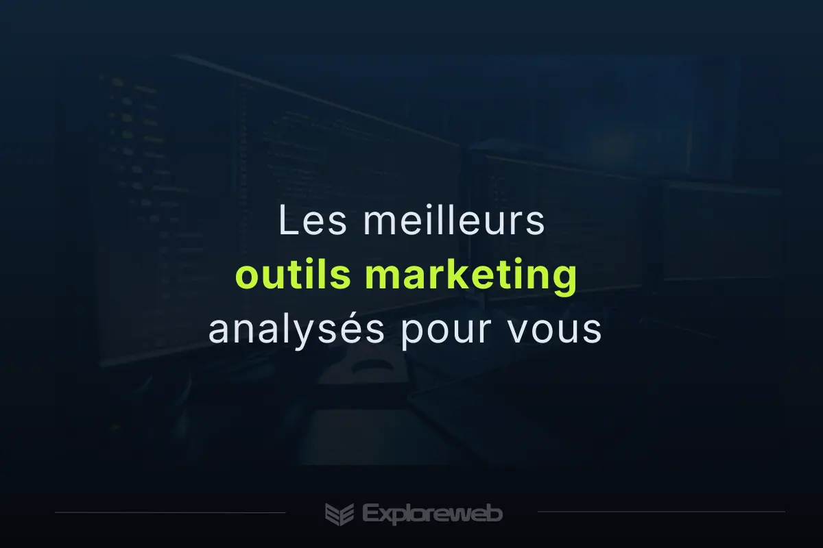 les meilleurs outils marketing pour promouvoir un site web et développer son trafic